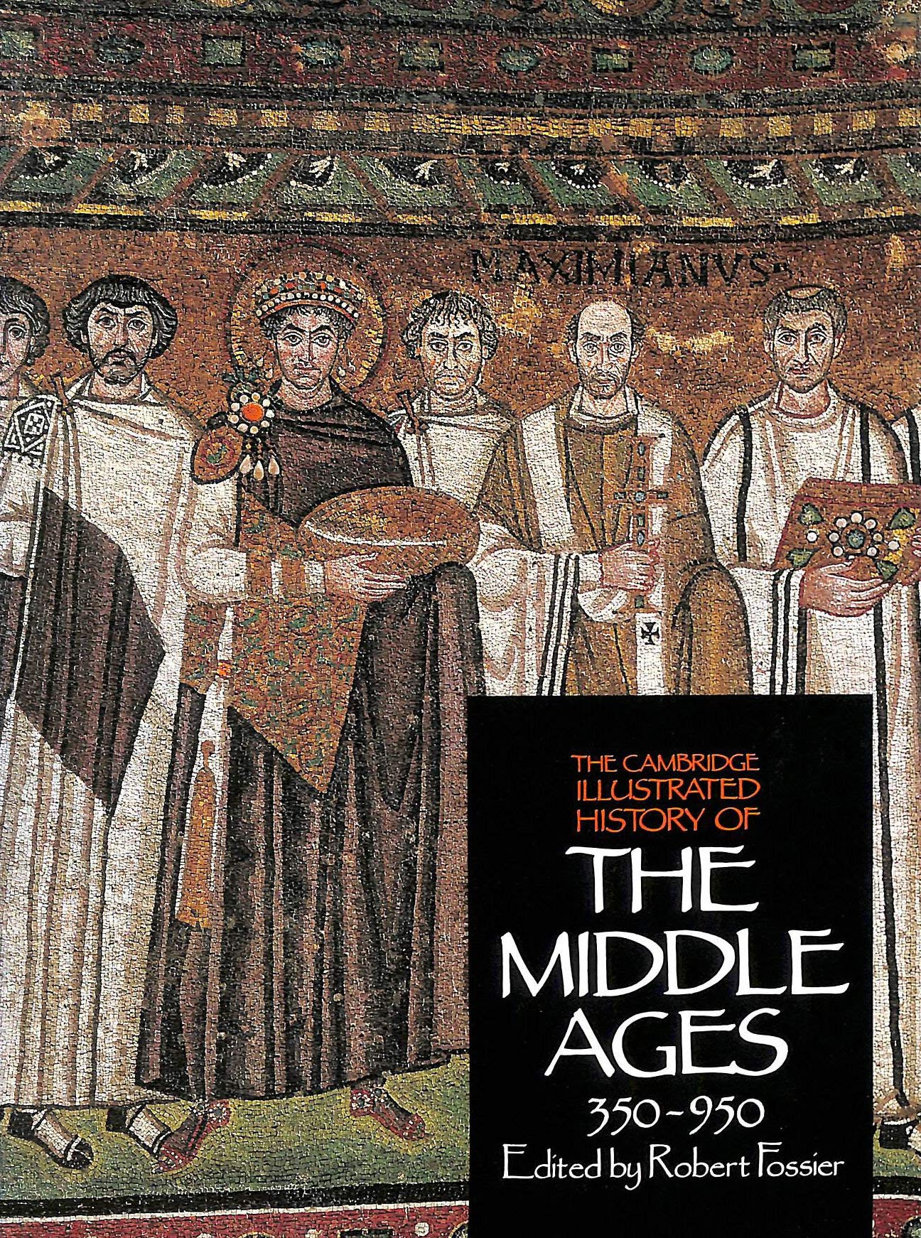 The Cambridge Illustrated History of the Middle Ages Volume I, 350-950 (Volume 1)