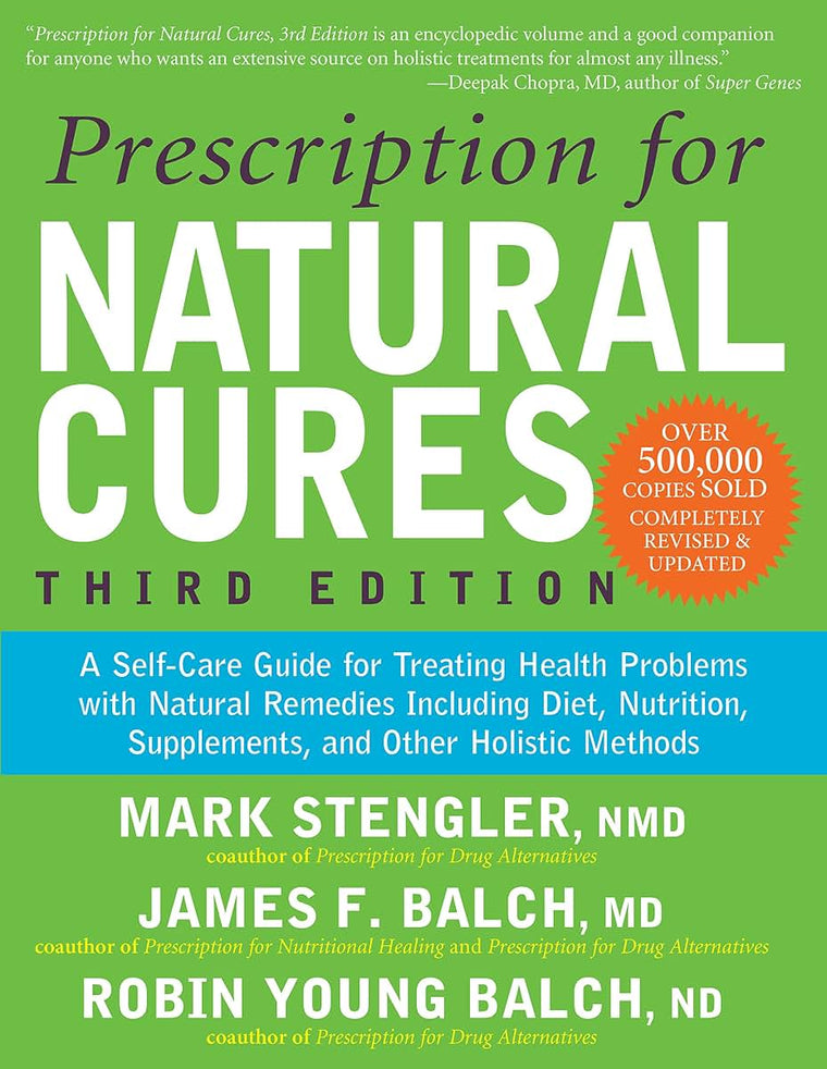 Prescription for Natural Cures (Third Edition): A Self-Care