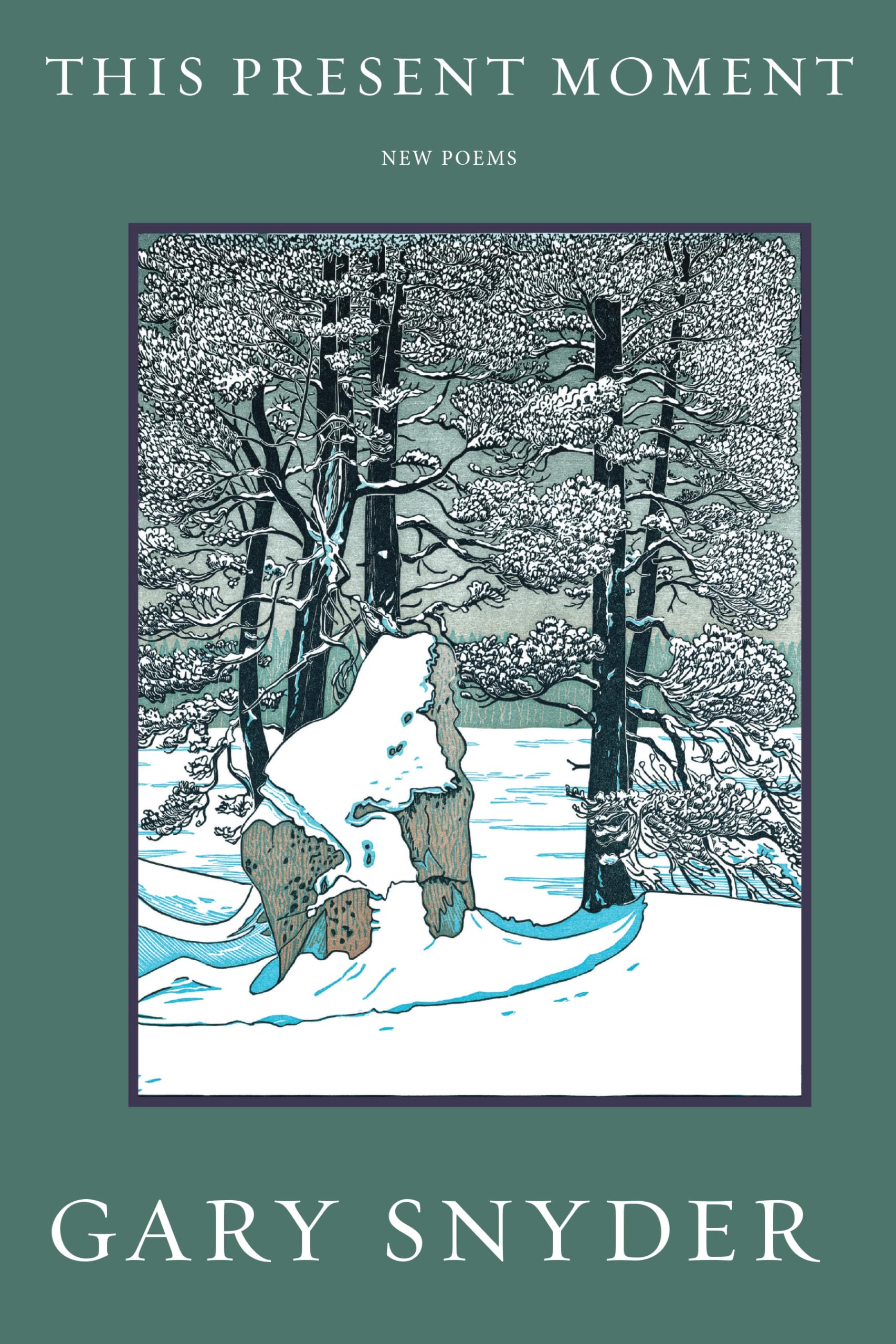 This Present Moment: New Poems