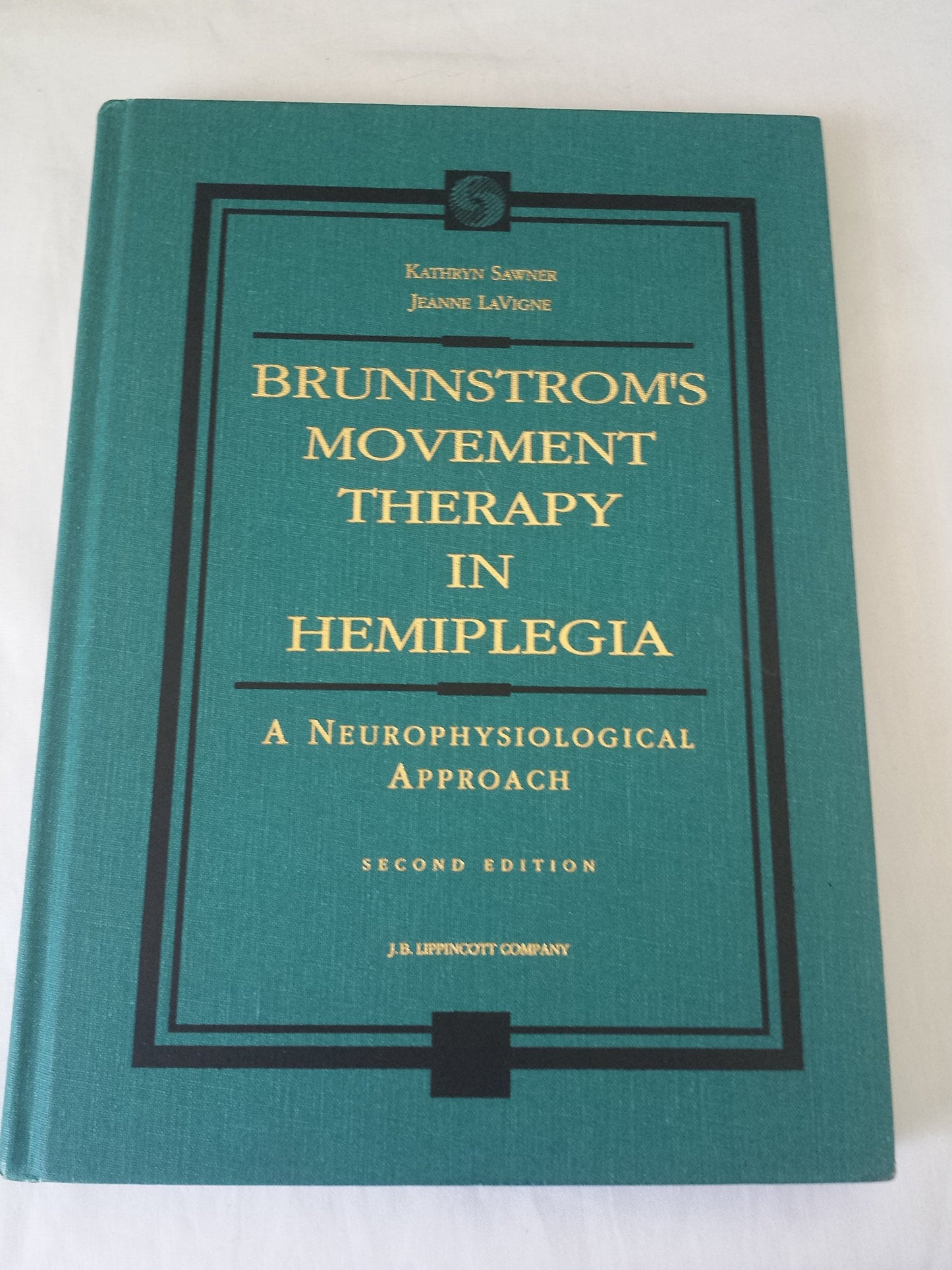Brunnstroms Movement Therapy in Hemiplegia: A Neurophysiolog