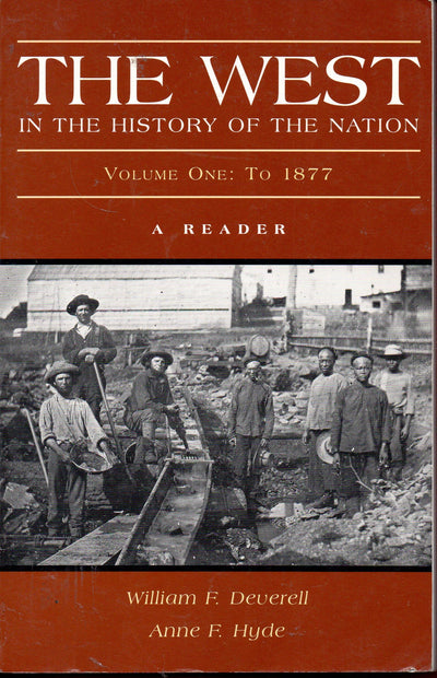 The West in the History of the Nation, Volume I: To 1877