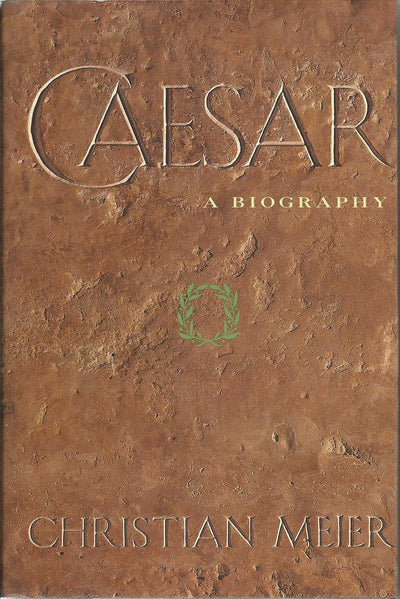Caesar: A Biography by Meier, Christian