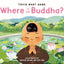 Where Is the Buddha?
