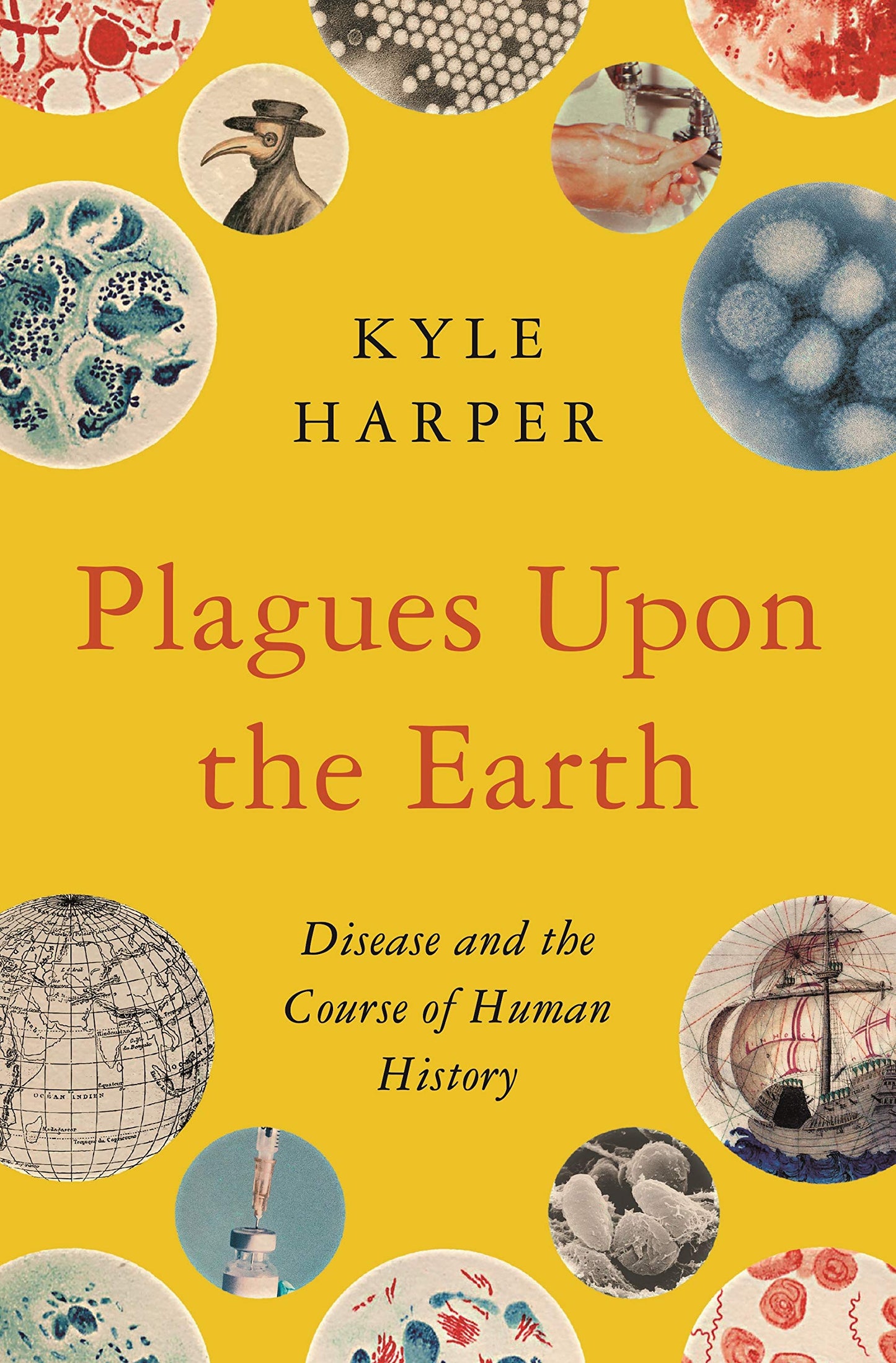 Plagues upon the Earth: Disease and the Course of Human History (The Princeton Economic History of the Western World)