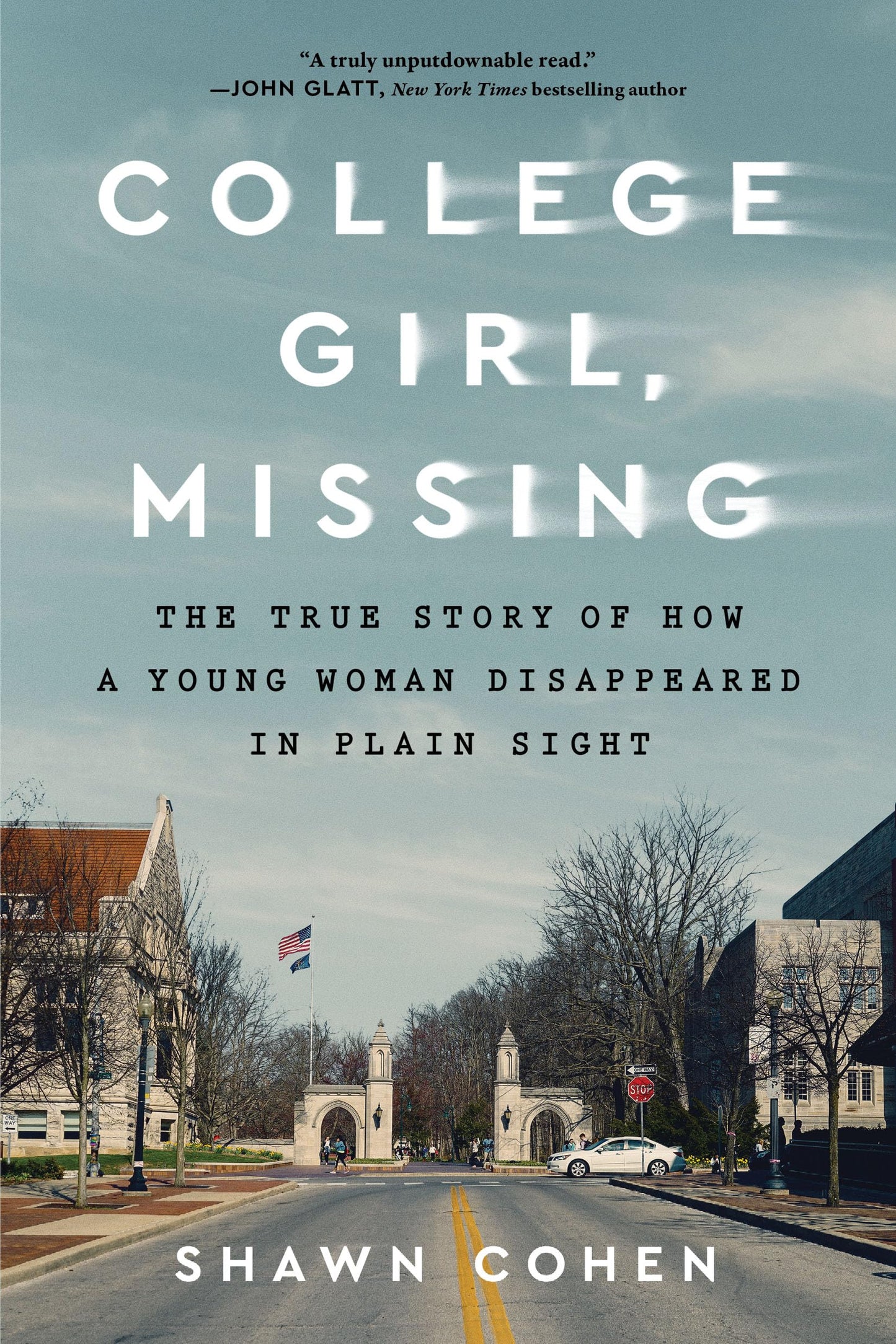College Girl, Missing: The True Story of How a Young Woman D