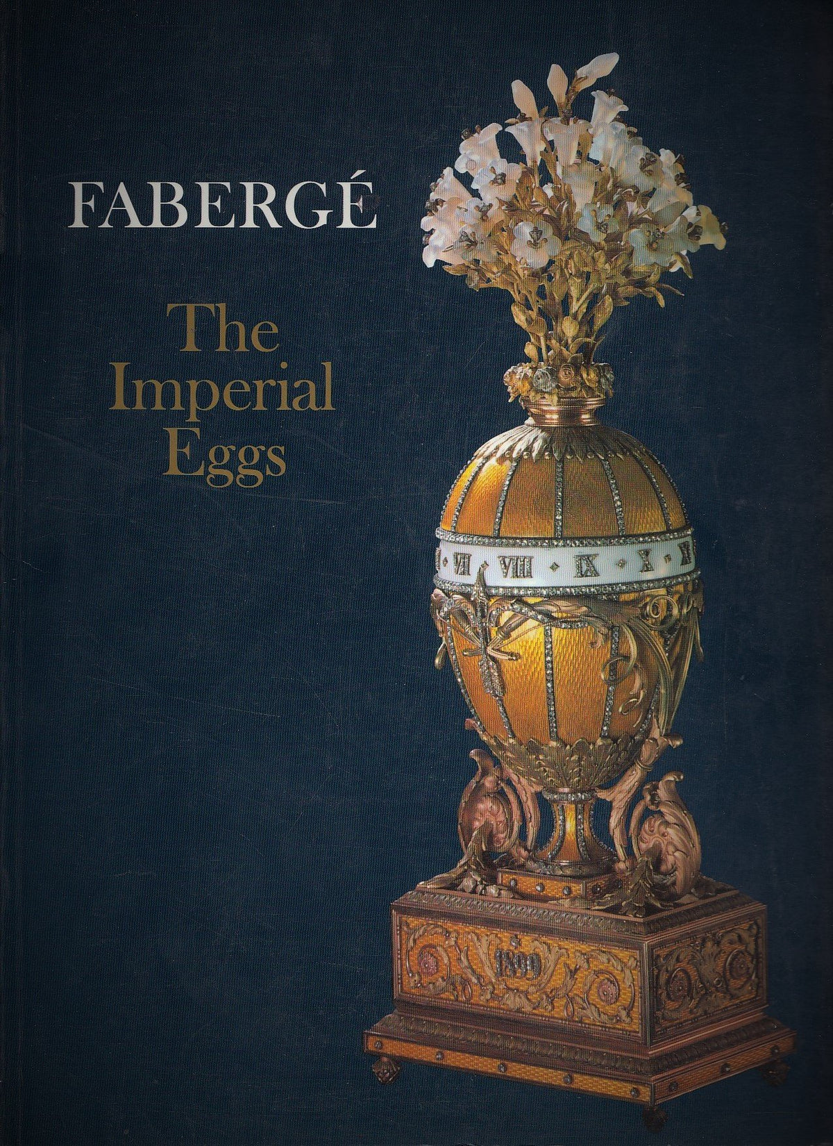 Faberge the Imperial Eggs