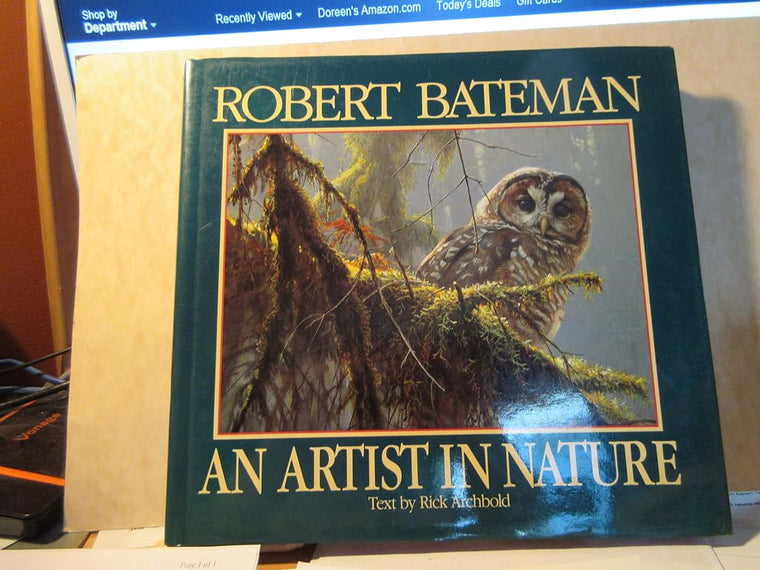 Robert Bateman: An Artist in Nature by Rick Archbold