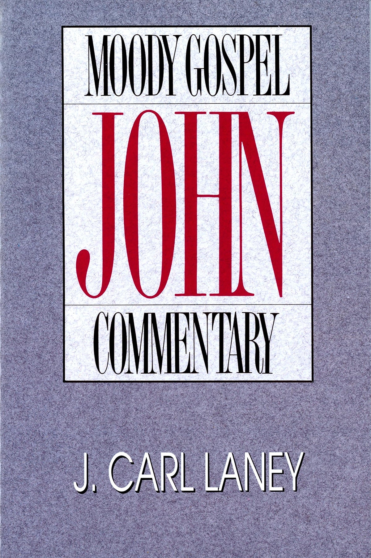 John (Moody Gospel Commentary)