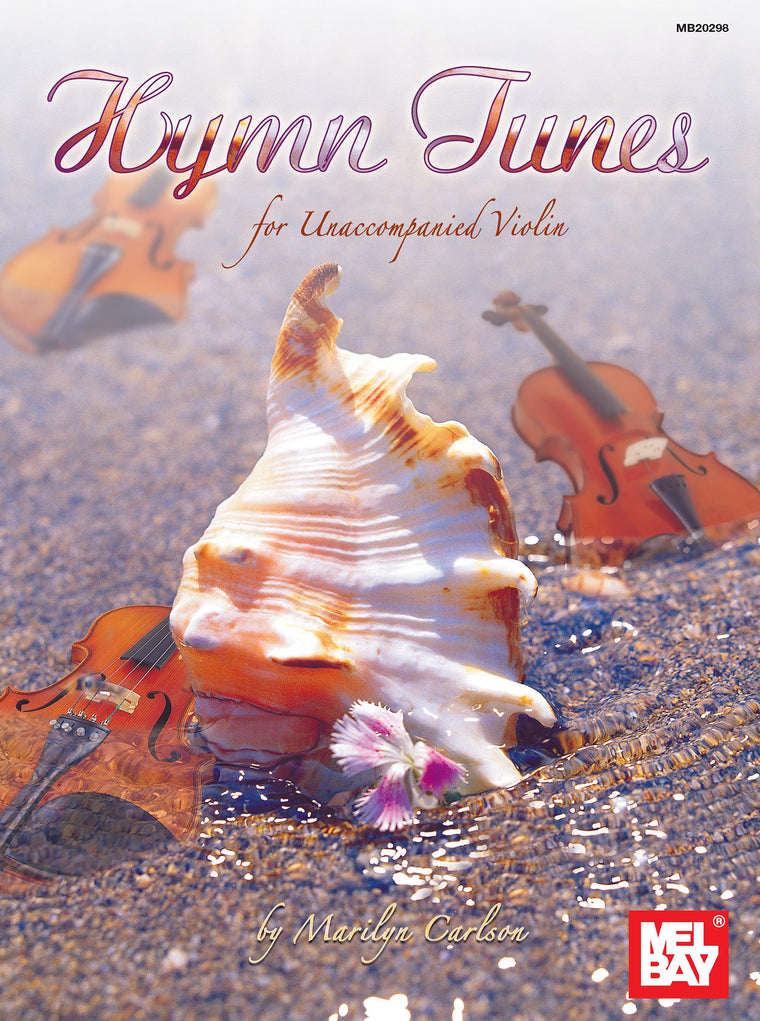 Mel Bay Hymn Tunes for Unaccompanied Violin