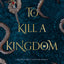 To Kill a Kingdom