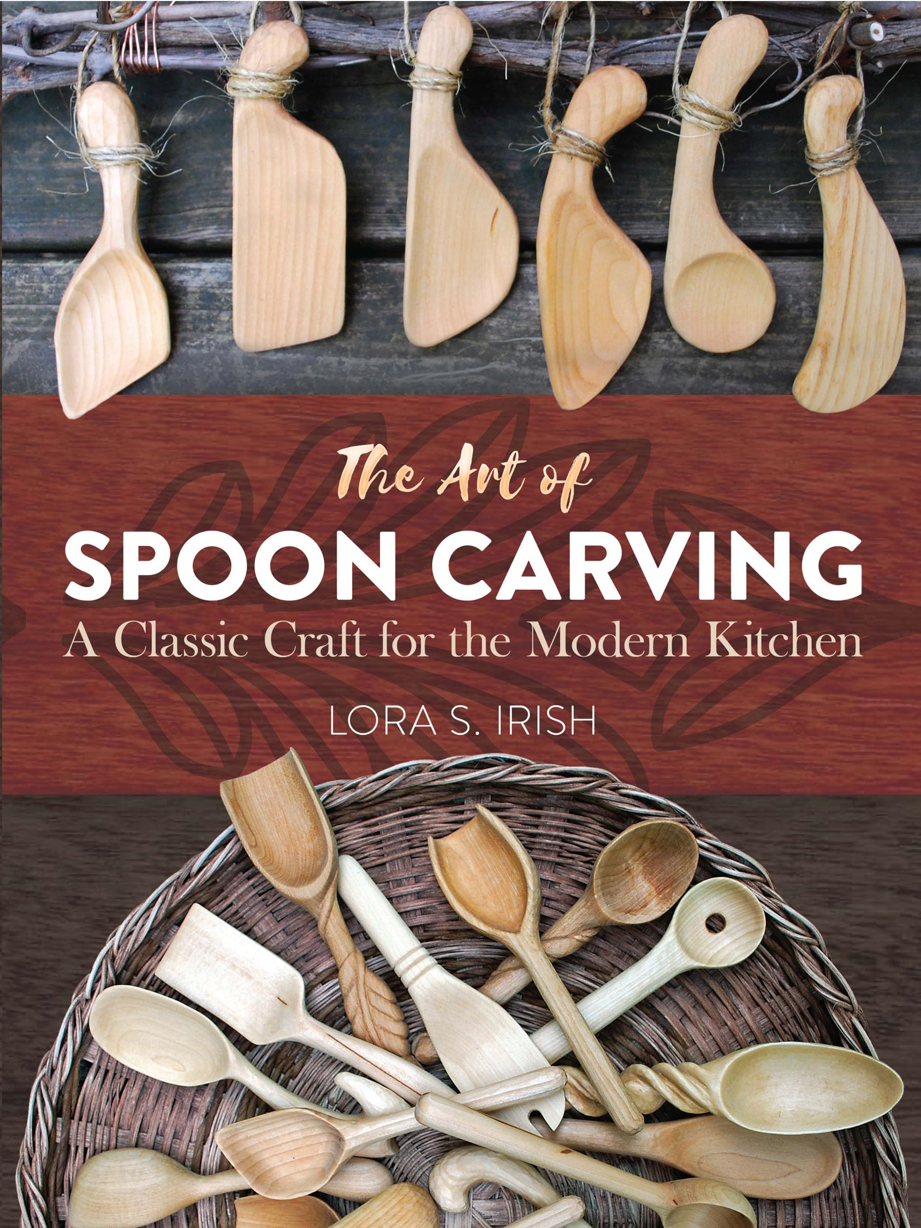 The Art of Spoon Carving: A Classic Craft for the Modern Kitchen (Dover Crafts: Woodworking)