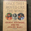 Once They Moved Like the Wind: Cochise, Geronimo, and the Apache Wars