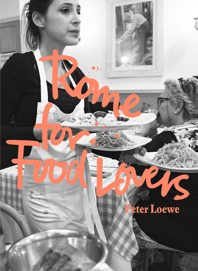 Rome for Food Lovers (Food Lovers Guides)