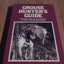Grouse Hunter's Guide: Solid Facts, Insights, and Observations on How to Hunt the Ruffled Grouse