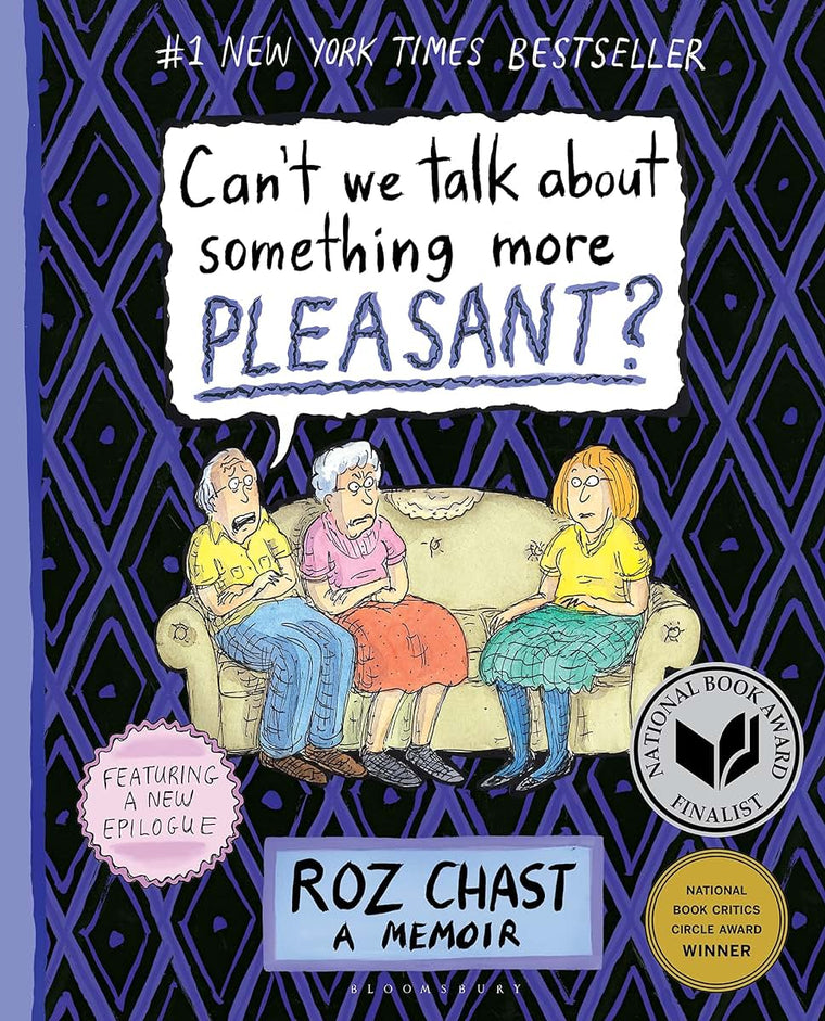 Can't We Talk about Something More Pleasant?: A Memoir