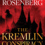 The Kremlin Conspiracy: A Marcus Ryker Series Political and Military Action Thriller: (Book 1)