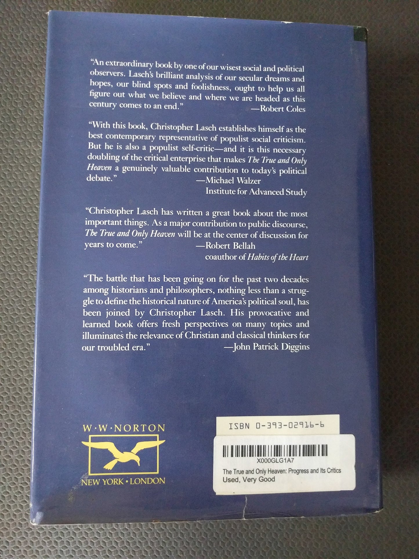 The True and Only Heaven: Progress and Its Critics by Lasch