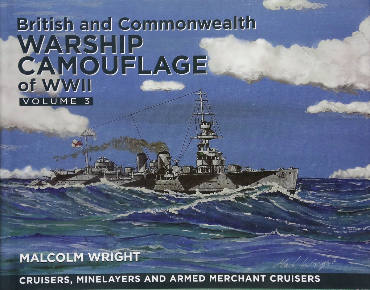 British and Commonwealth Warship Camouflage of WWI: Volume 3: Cruisers and Minelayers (Volume 3)