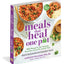 Meals That Heal-One Pot: Promote Whole-Body Health with 100+ Anti-Inflammatory Recipes for Your Stovetop, Sheet Pan, Instant Pot, and Air Fryer