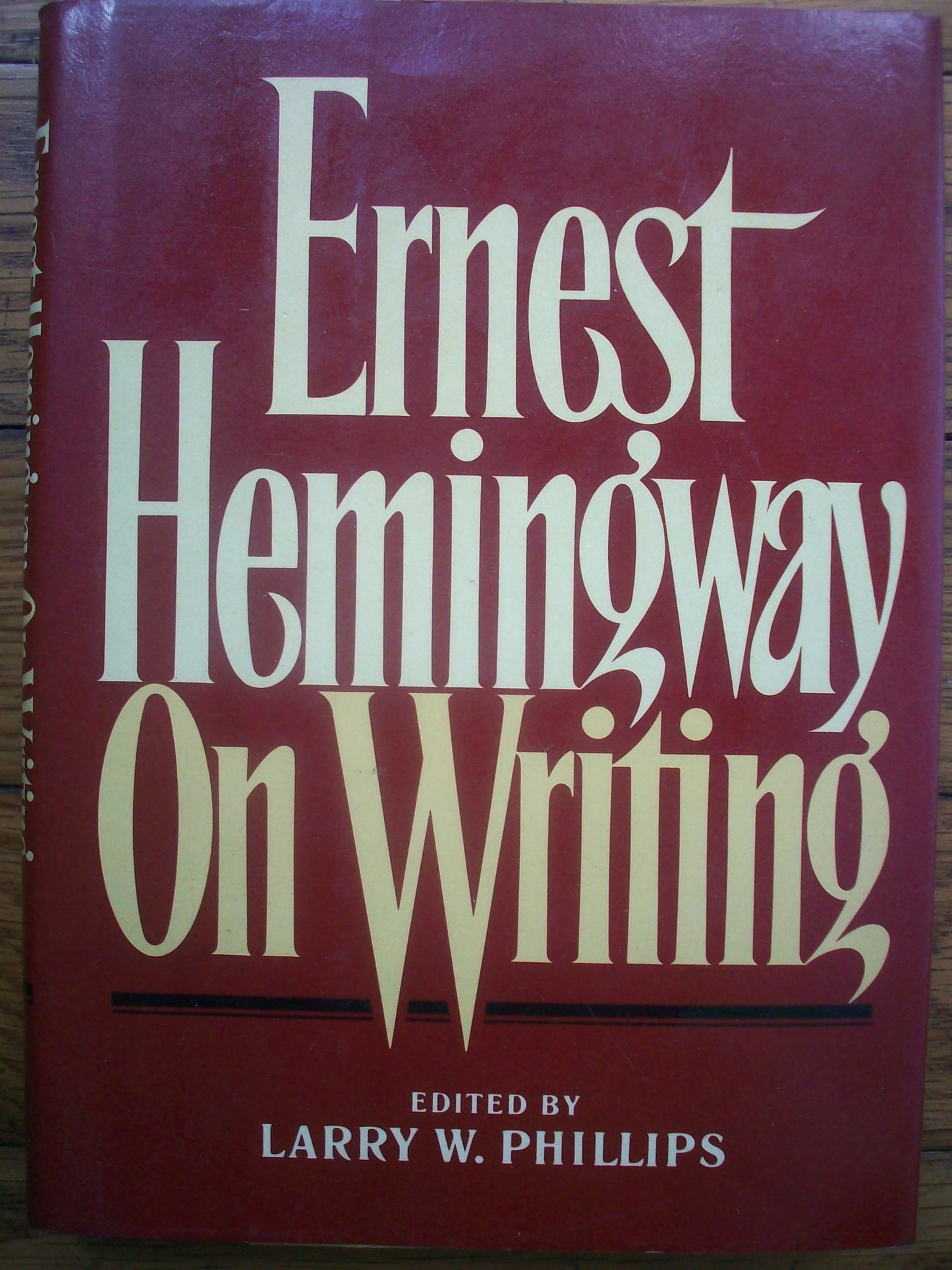 ERNEST HEMINGWAY ON WRITING by Phillips