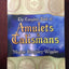 The Complete Book of Amulets & Talismans (Llewellyn's Source