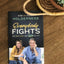 Everybody Fights: So Why Not Get Better at It?
