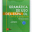 Gram?tica de uso del espa?ol: Teor?a y pr?ctica C1-C2 (Spanish Edition)