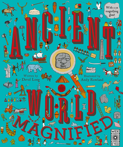 Ancient World Magnified: With a 3x Magnifying Glass!