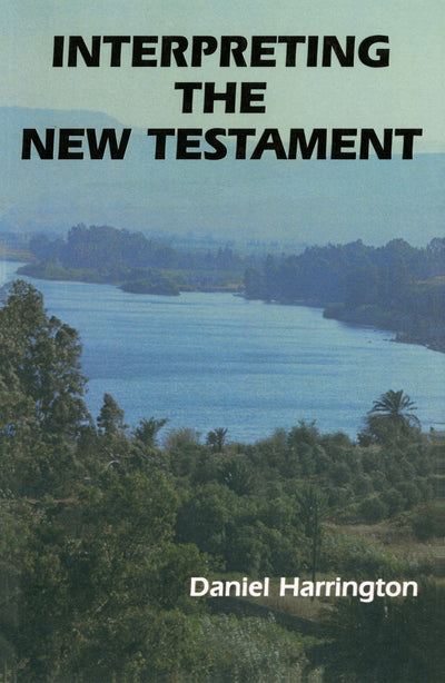 Interpreting the New Testament: A Practical Guide (New Testament Message)