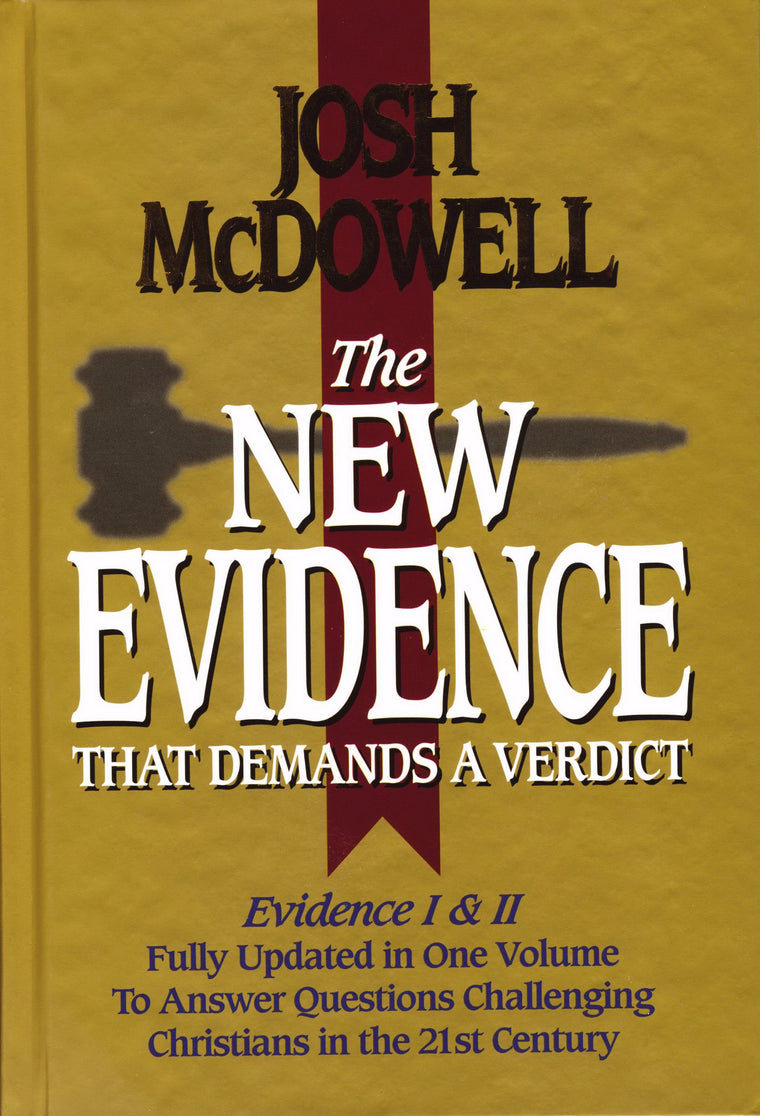 The New Evidence That Demands A Verdict Fully Updated To Answer The Questions Challenging Christians Today