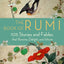The Book of Rumi: 105 Stories and Fables that Illumine, Delight, and Inform