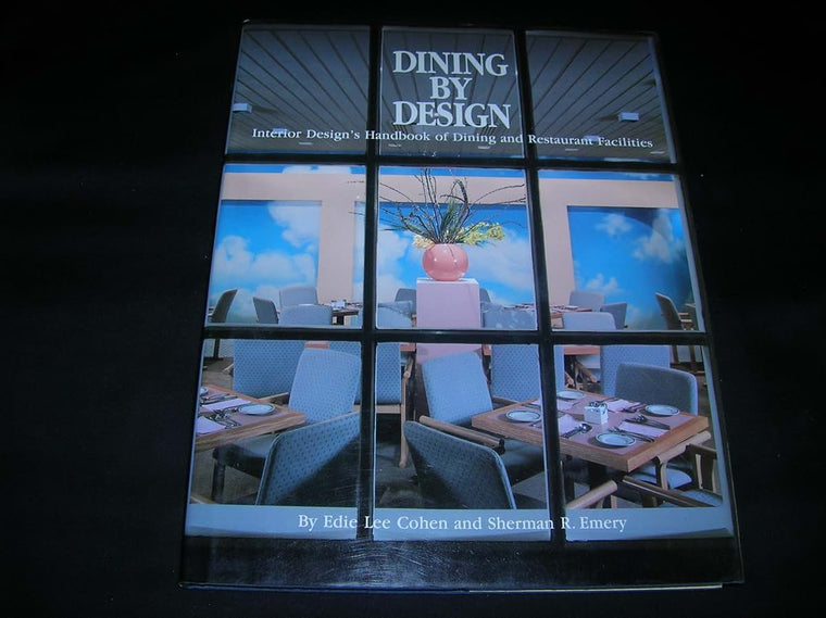 Dining by Design: Interior Design's Handbook of Dining and Restaurant Facilities
