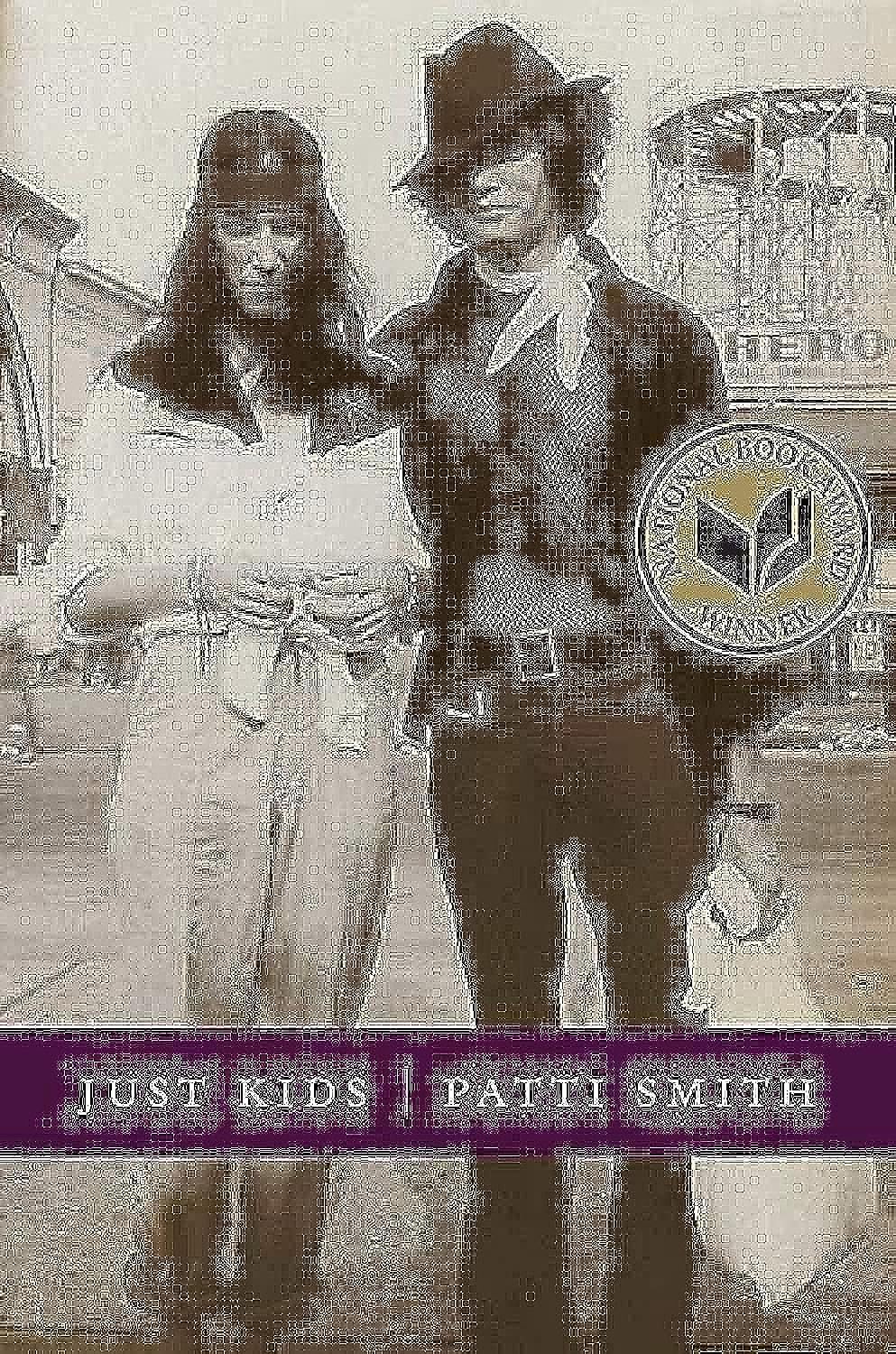 Just Kids: An Autobiography by Patti Smith