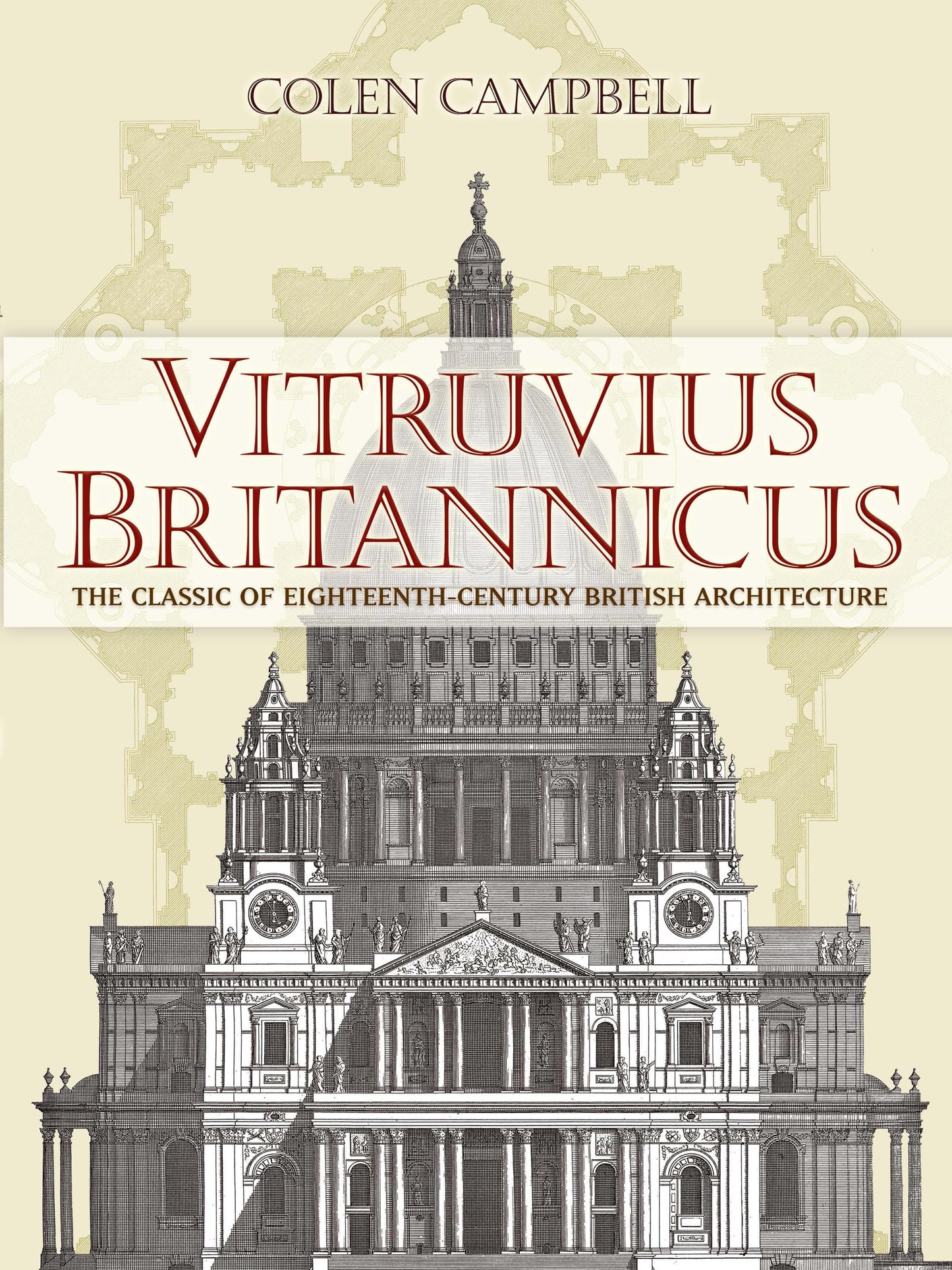 Vitruvius Britannicus: The Classic of Eighteenth-Century British Architecture (Dover Architecture)