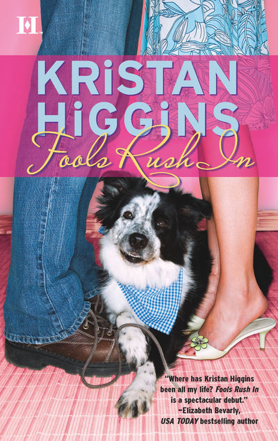 Fools Rush In by Higgins, Kristan
