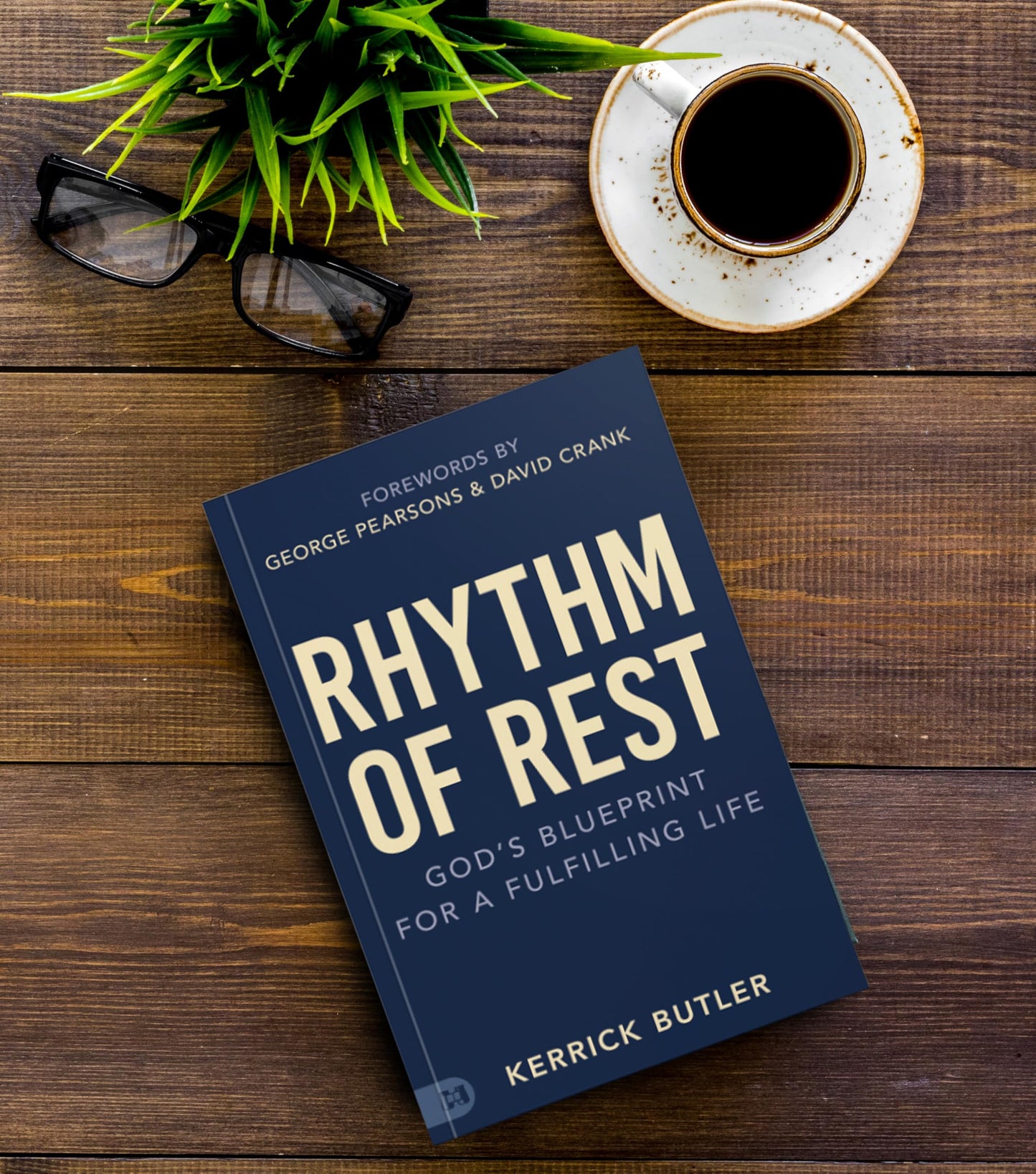 Rhythm of Rest: Gods Blueprint for a Fulfilling Life