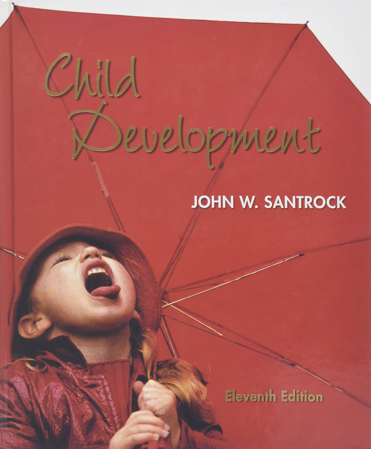 Child Development , Eleventh Edition