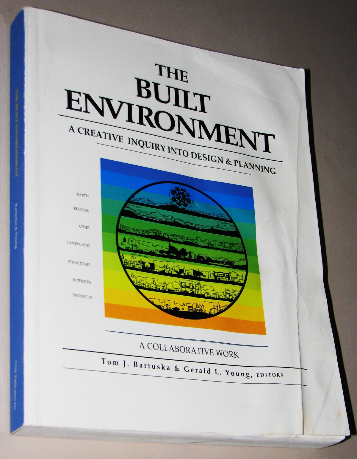 The Built Environment: A Creative Inquiry into Design & Planning