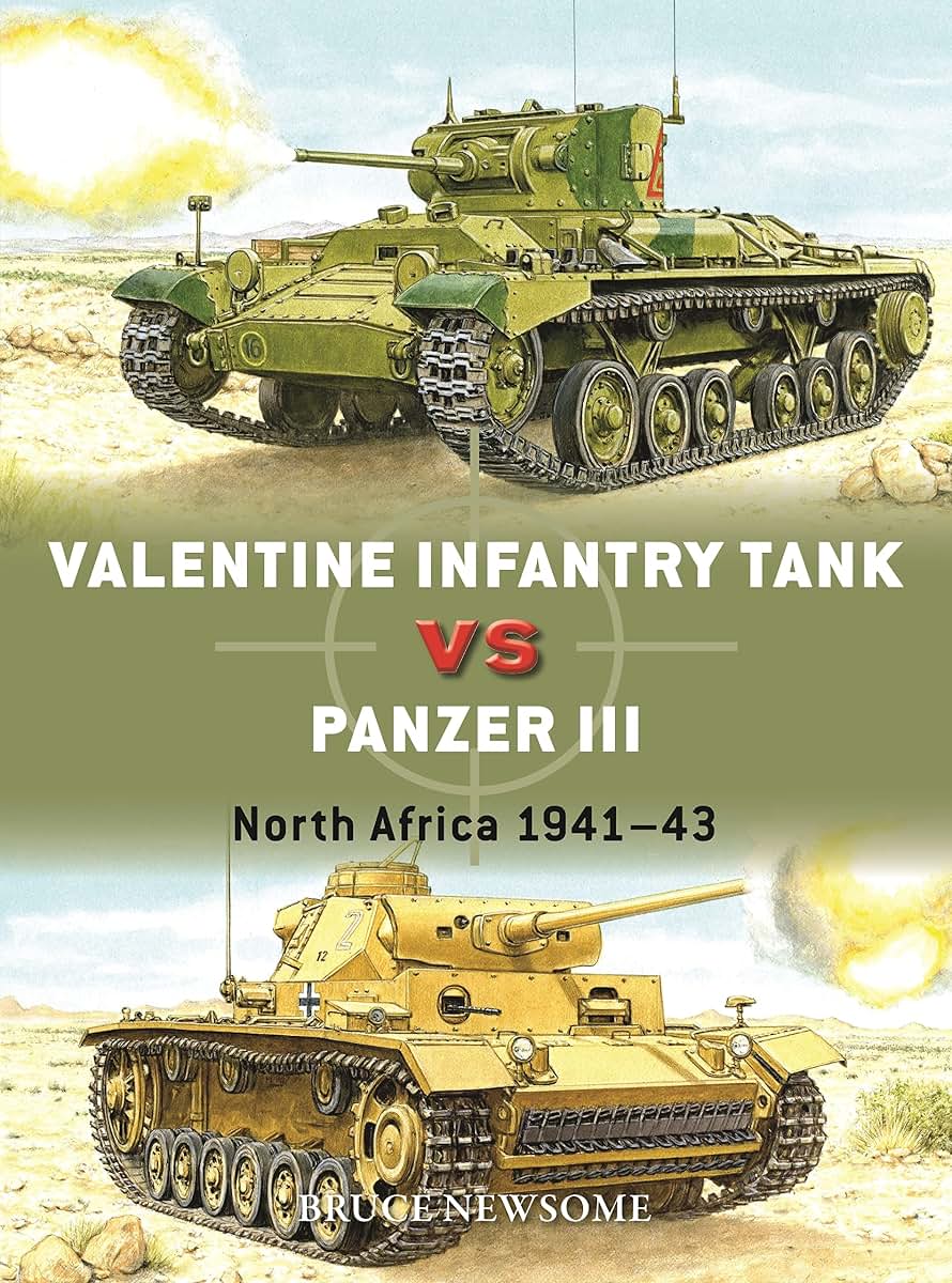 Valentine Infantry Tank vs Panzer III: North Africa 1941-43 (Duel, 132)