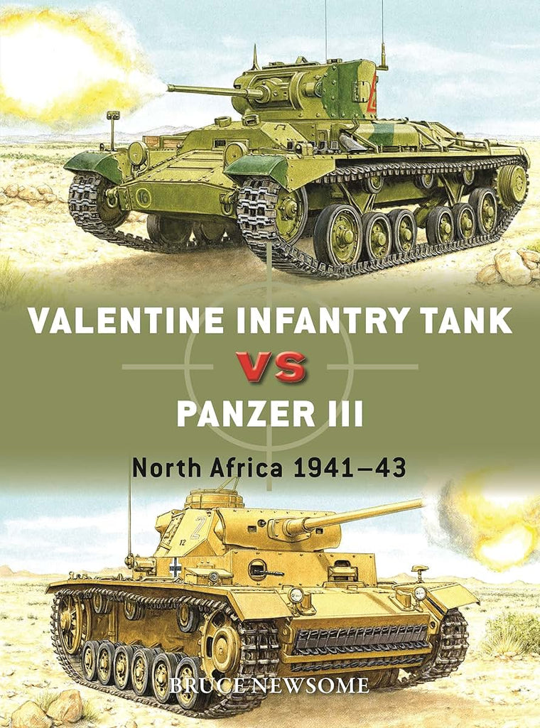 Valentine Infantry Tank vs Panzer III: North Africa 1941-43 (Duel, 132)