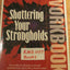 Shattering Your Strongholds Workbook