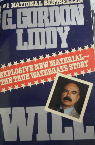 Will: The Autobiography of G. Gordon Liddy