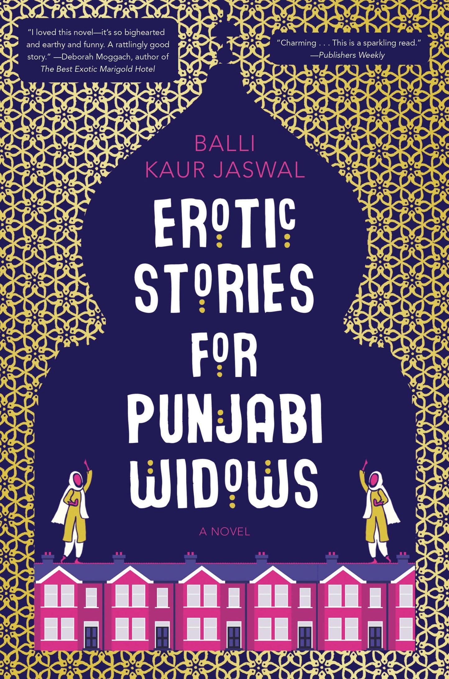 Erotic Stories for Punjabi Widows: A Novel by Jaswal, Balli