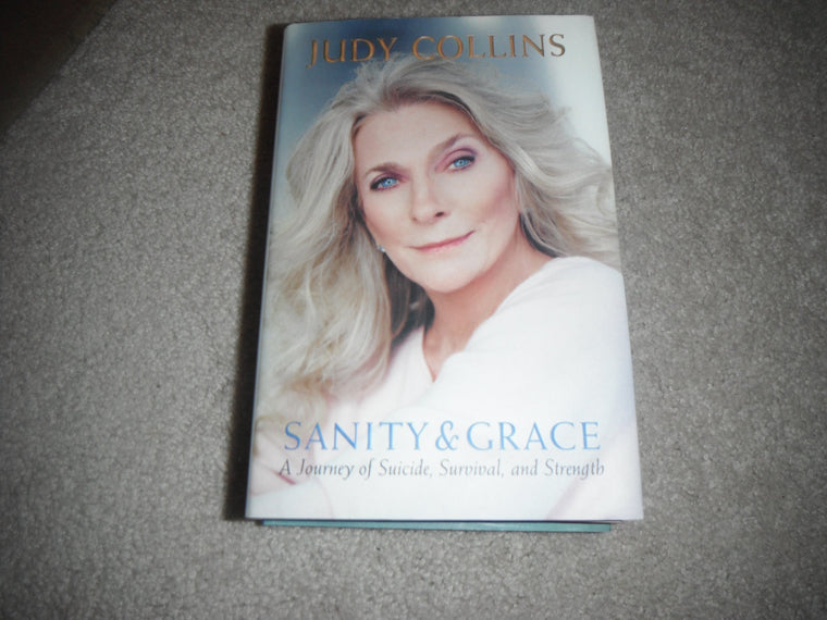 Sanity and Grace: A Journey of Suicide, Survival, and Strength