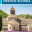 Rick Steves Provence & the French Riviera (Rick Steves Travel Guide)