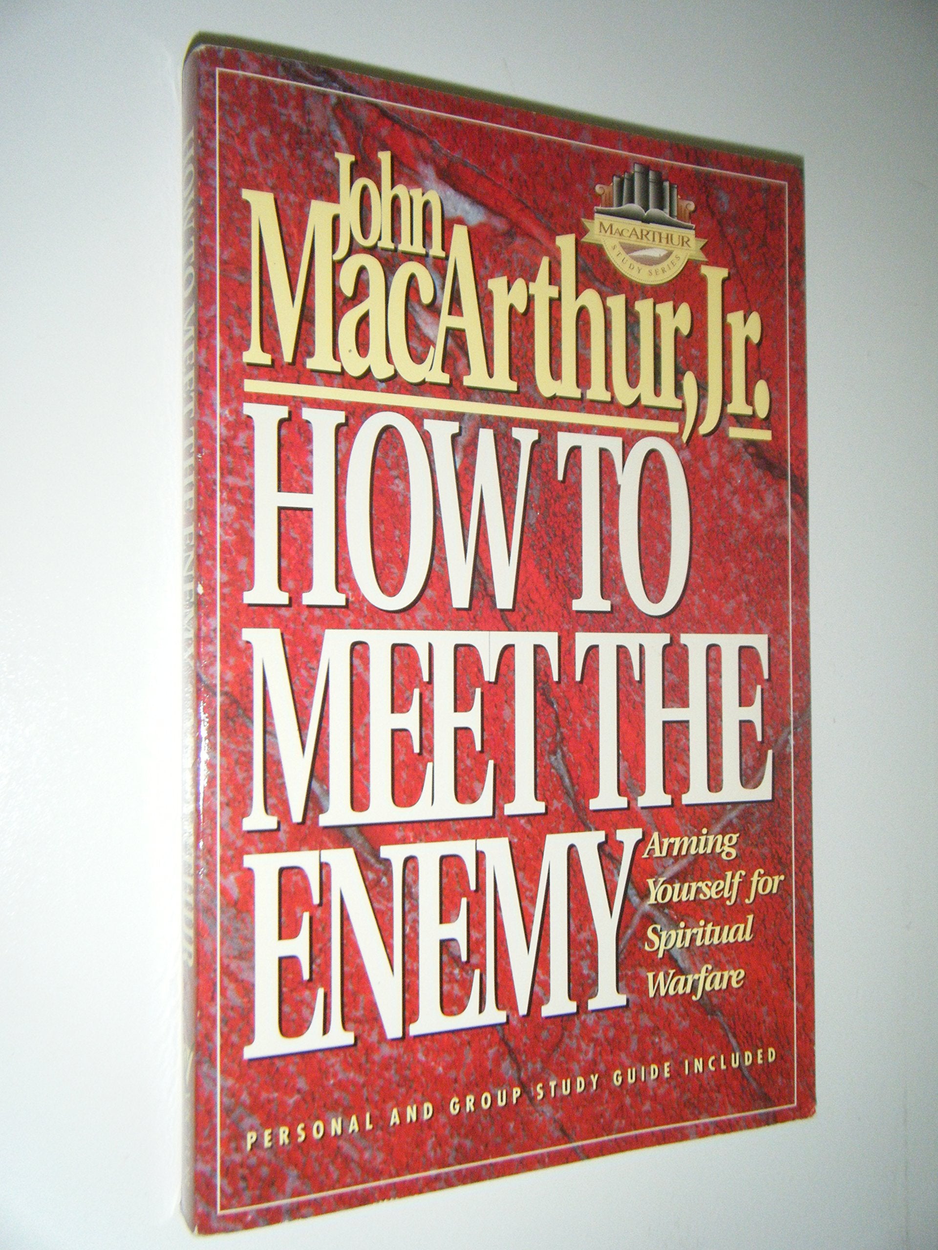 How to Meet the Enemy (Macarthur Study Series)