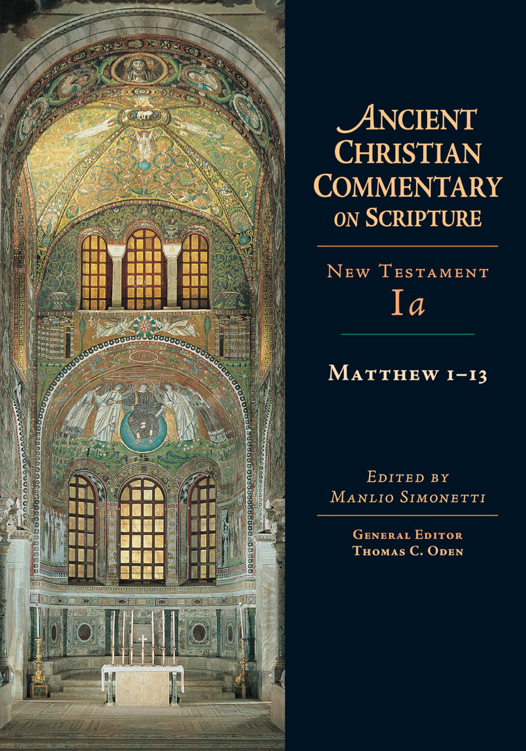Matthew 1-13: Volume 1A (Volume 1) (Ancient Christian Commentary on Scripture)