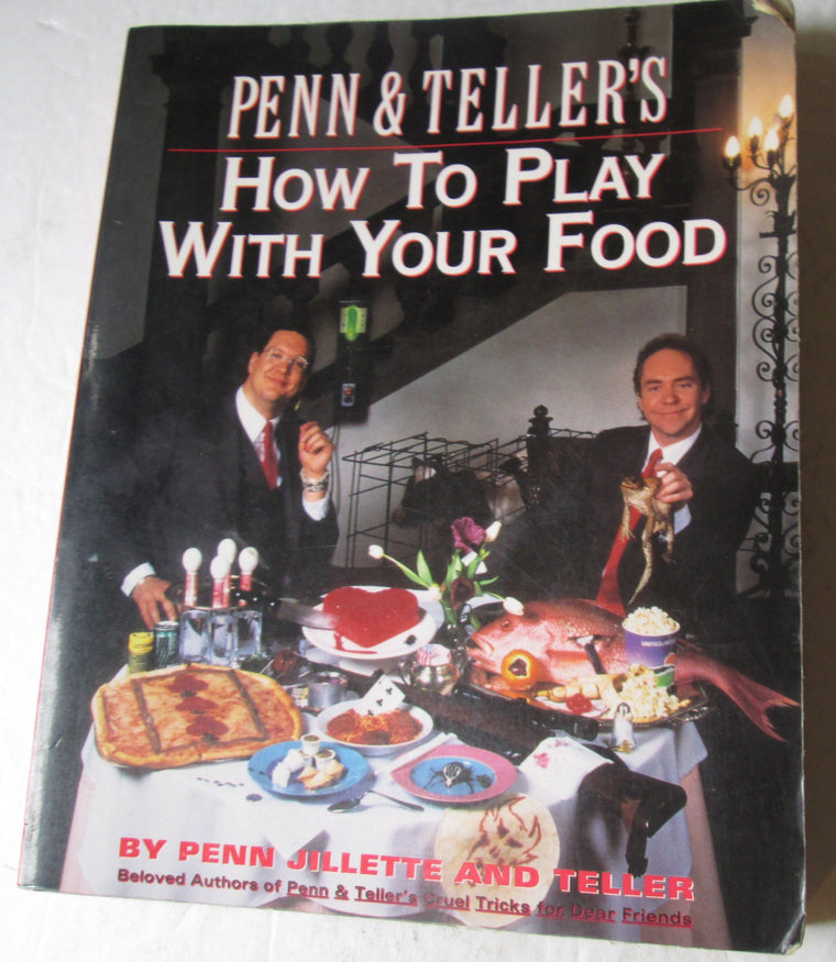 Penn and Teller's How to Play with Your Food