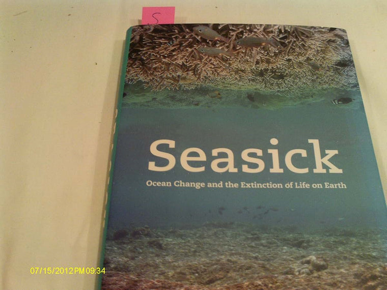 Seasick: Ocean Change and the Extinction of Life on Earth
