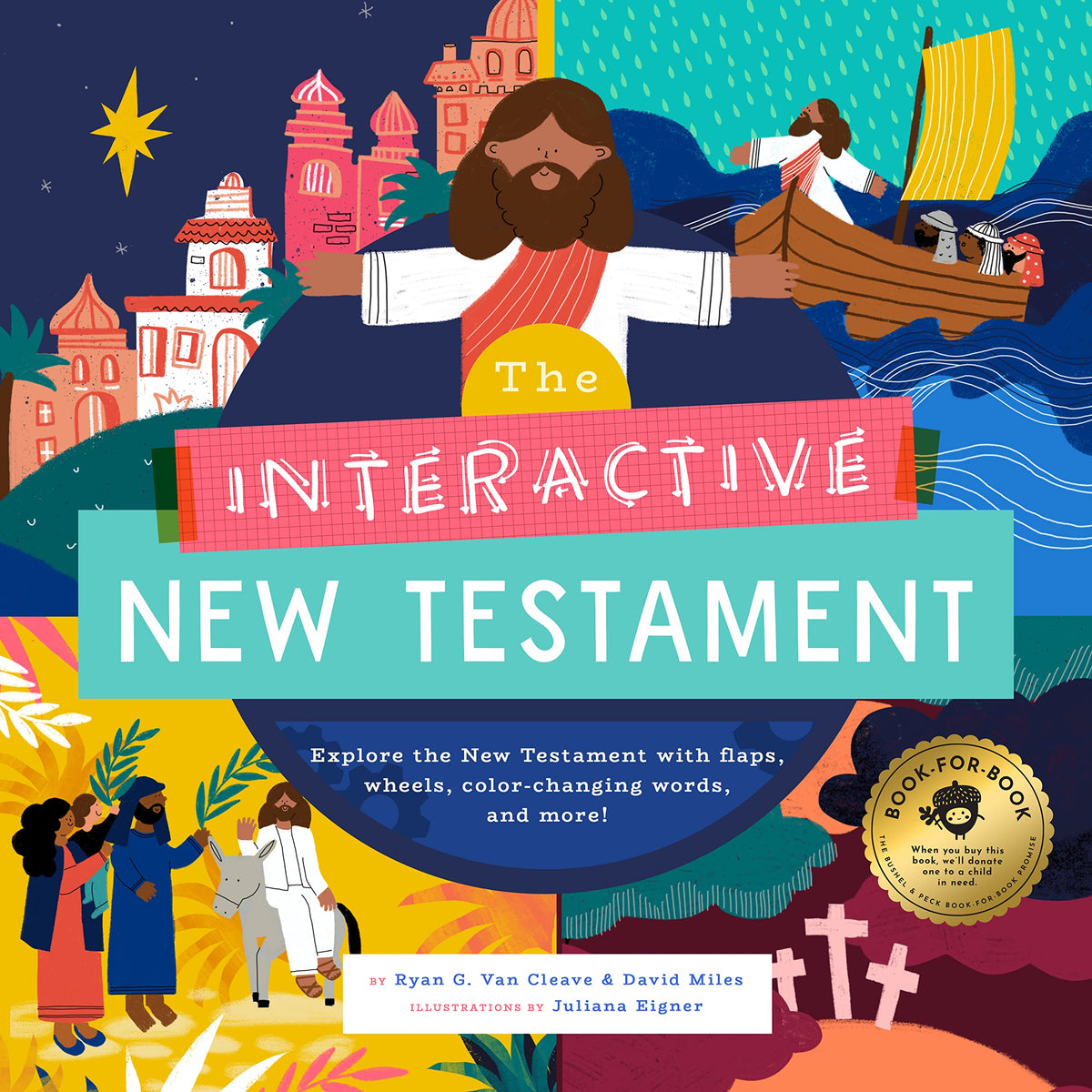 The Interactive New Testament: Learn the life and teachings of Jesus with flaps, wheels, maps, and more! (Interactive Explorer, 2)